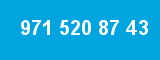 971 520 87 43